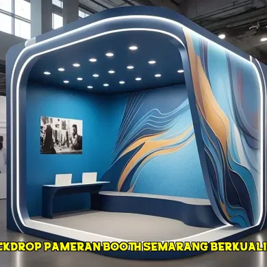 backdrop pameran booth semarang berkualitas